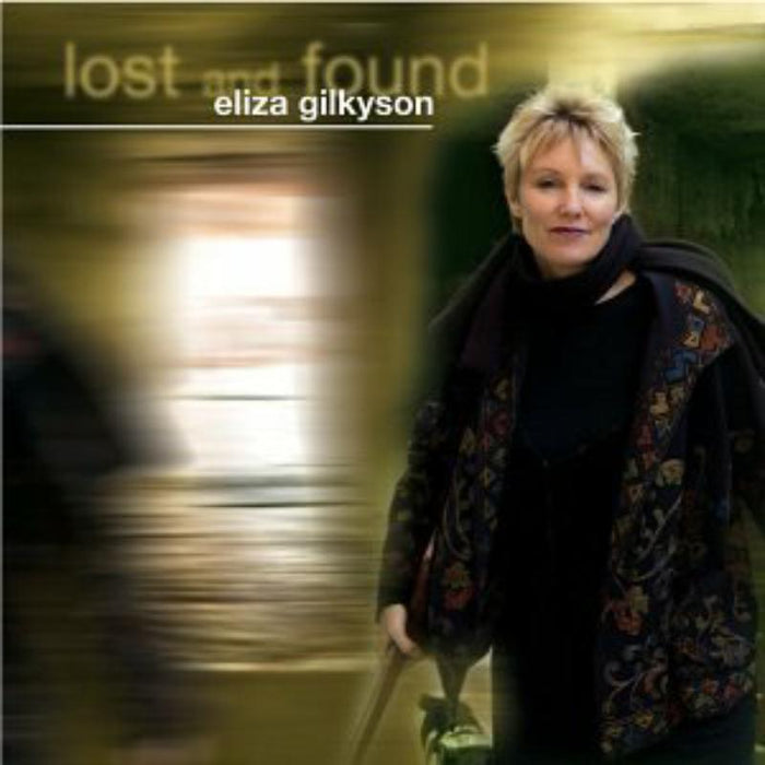 Eliza Gilkyson: Lost And Found