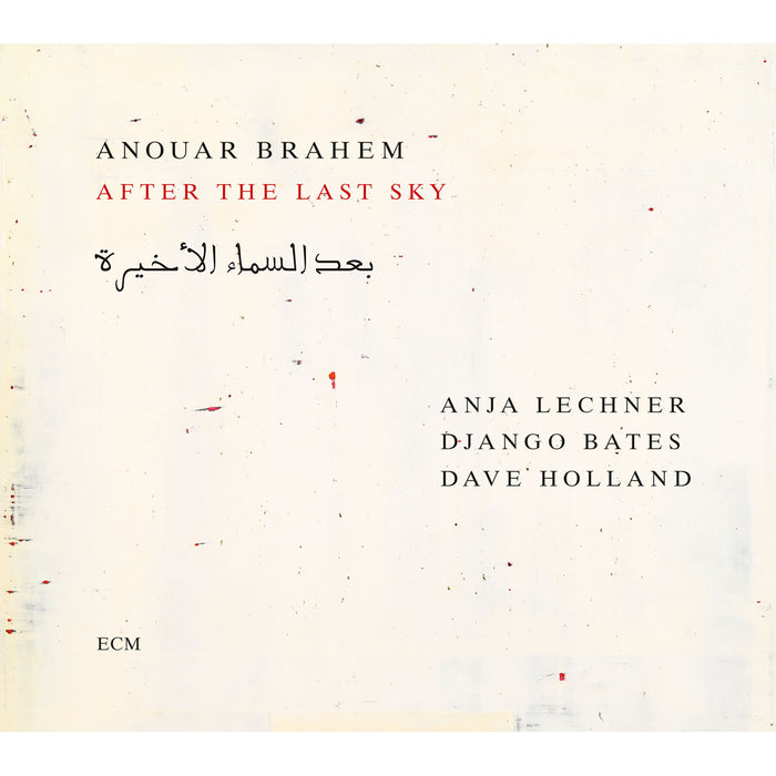 Anouar Brahem; Anja Lechner; Django Bates; Dave Holland - Anouar Brahem: After the Last Sky - 7534287