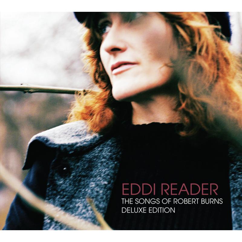 Eddi Reader: The Songs Of Robert Burns (Deluxe Edition)