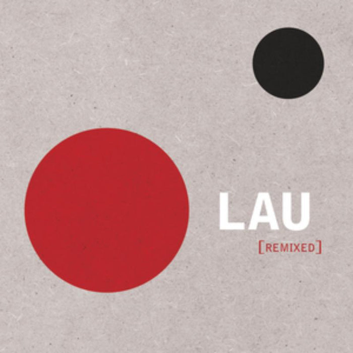 Lau: Remixed