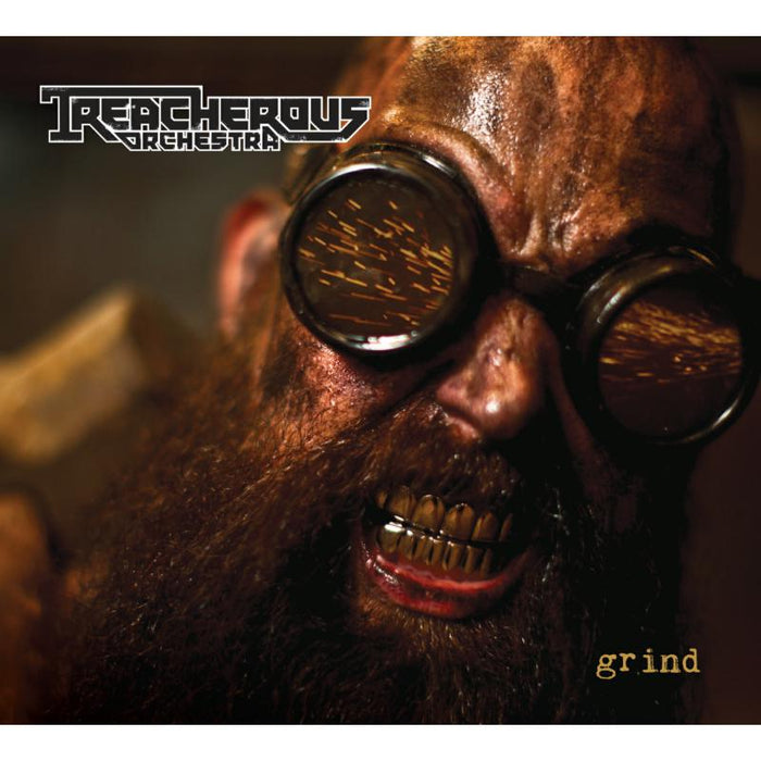 Treacherous Orchestra: Grind