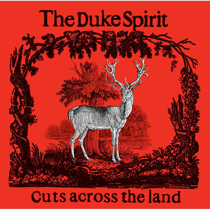 Duke Spirit - Cuts Across The Land (Deluxe) - UMCLP116