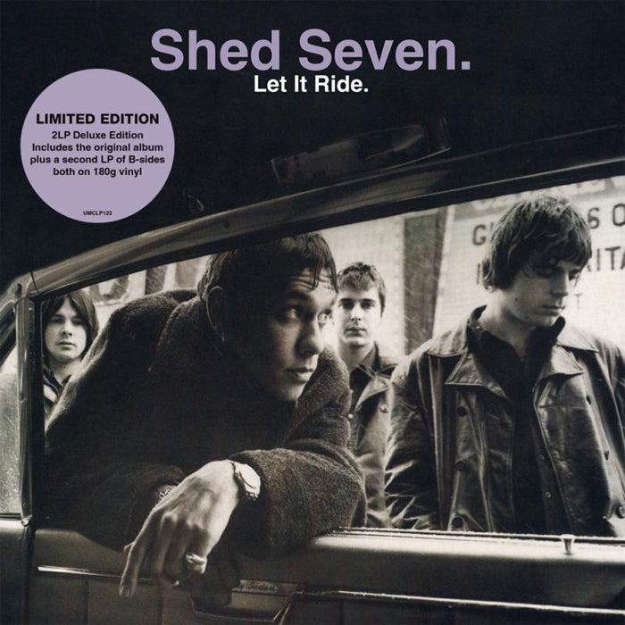 Shed Seven - Let It Ride (Deluxe) - UMCLP122