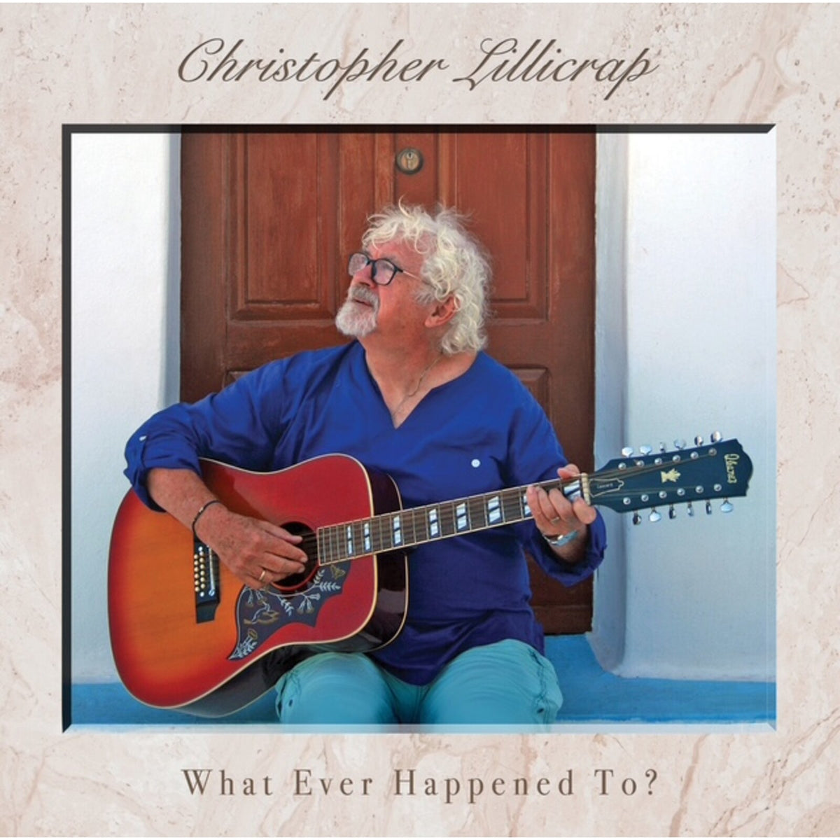 Christopher Lillicrap - What Ever Happened To? - WNRCD5135