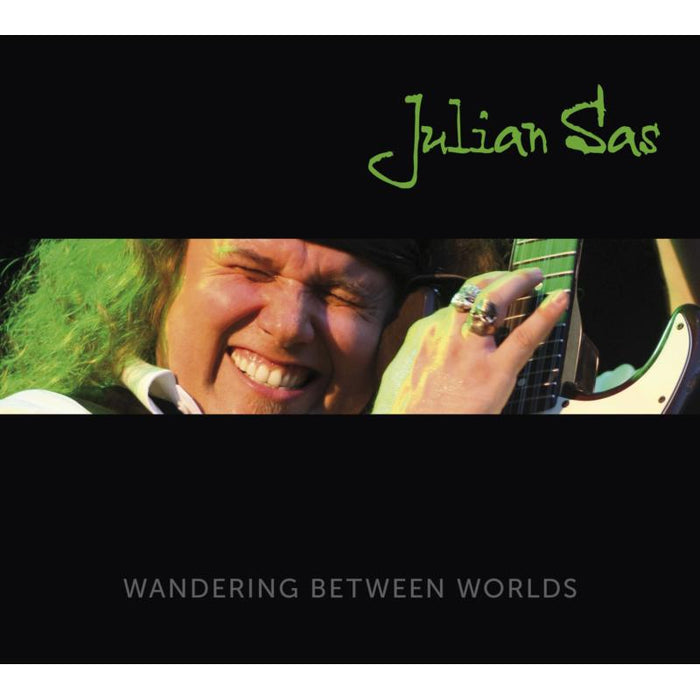 Julian Sas: Wandering Between Worlds