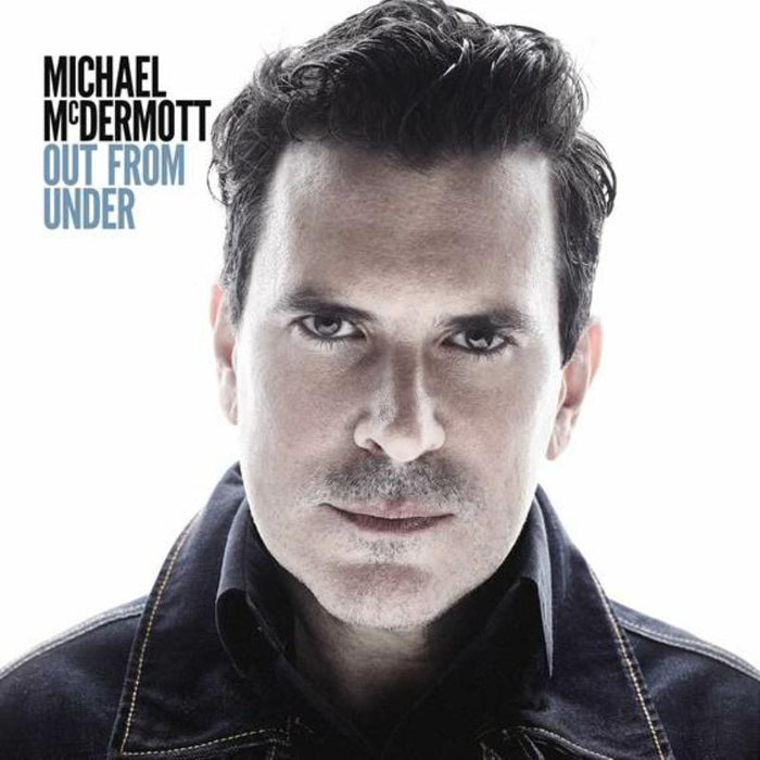 Michael McDermott: Out From Under